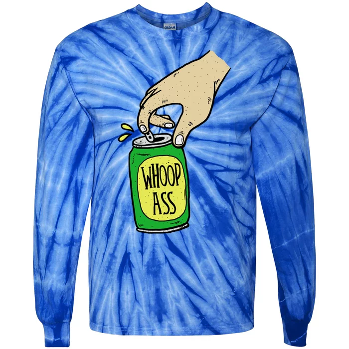 Can Of Whoop Ass Funny Woop Ass Gift Tie-Dye Long Sleeve Shirt