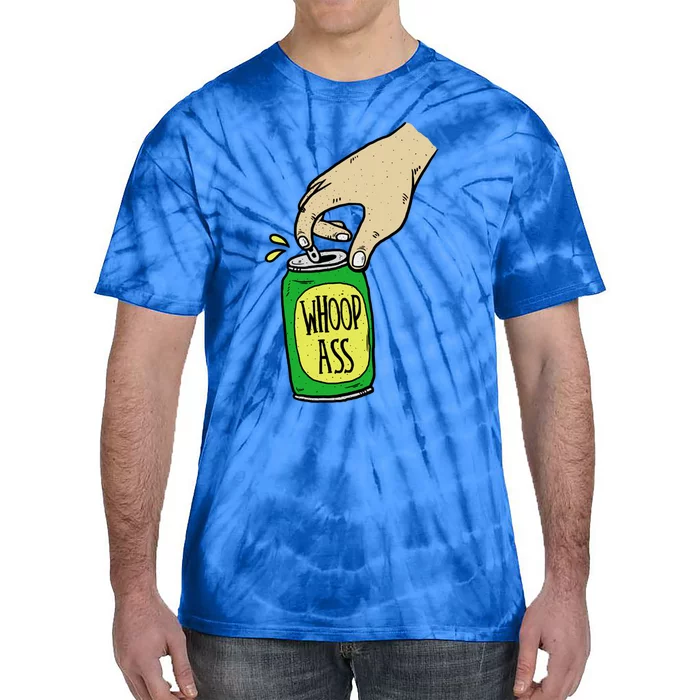 Can Of Whoop Ass Funny Woop Ass Gift Tie-Dye T-Shirt