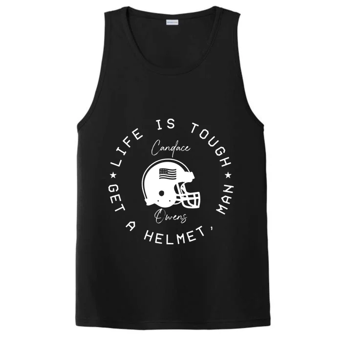 Candace Owens Wearing Life Is Tough Get A Helmet Man Performance Tank