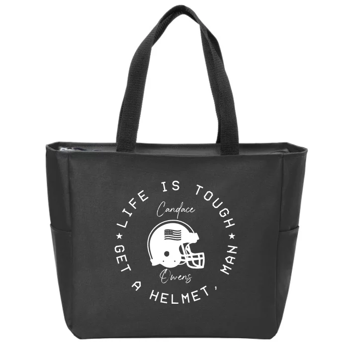 Candace Owens Wearing Life Is Tough Get A Helmet Man Zip Tote Bag