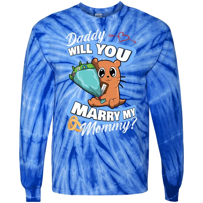 Cute Otter Wedding Offer Daddy Will You Marry My Mommy Gift Tie-Dye Long Sleeve Shirt