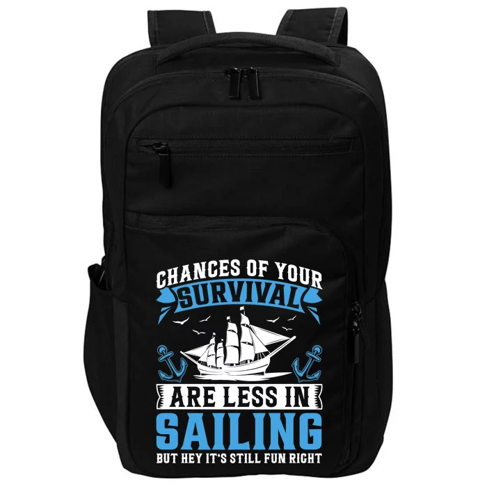 Chances Of Your Survival Are Less In Sailing But Hey Its Premium Impact Tech Backpack