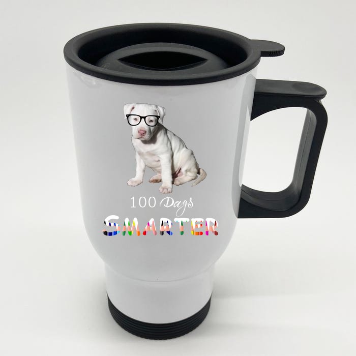 Cute Puppy 100 Days Smarter The 100th Day Of School Great Gift Front & Back Stainless Steel Travel Mug