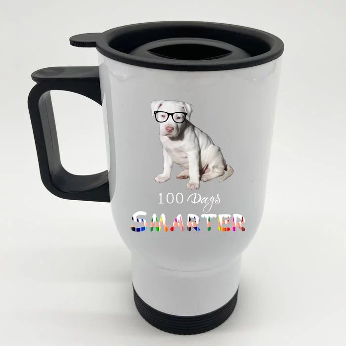 Cute Puppy 100 Days Smarter The 100th Day Of School Great Gift Front & Back Stainless Steel Travel Mug