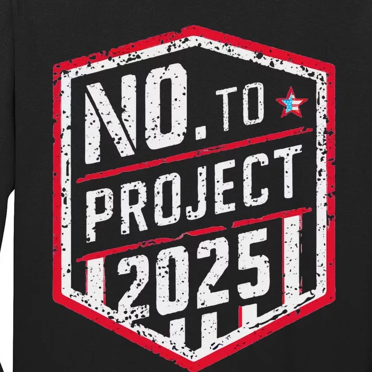 Current Political 2024 Stop Project 2025 Movement Tall Long Sleeve T-Shirt