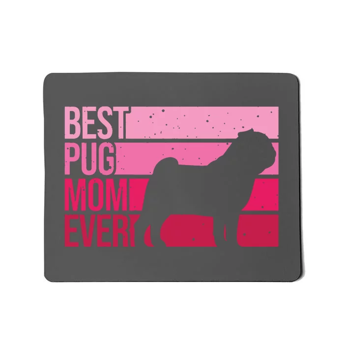 Cute Pug Art For Mom Women Breed Pet Dog Puppy Pug Lovers Mousepad