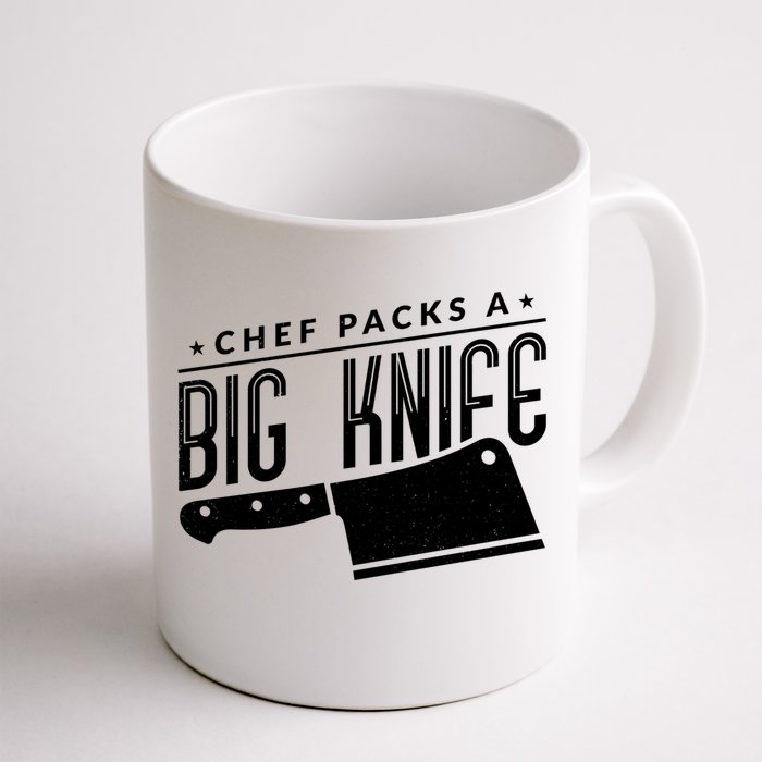 Chef Packs A Big Knife Funny Chef Gift Front & Back Coffee Mug