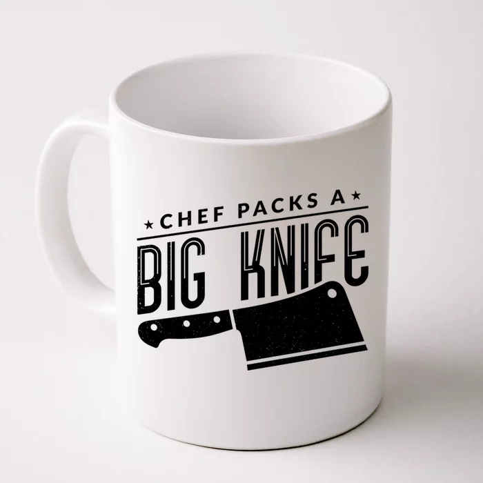 Chef Packs A Big Knife Funny Chef Gift Front & Back Coffee Mug