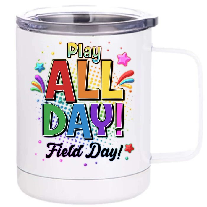 Colorful Play All Day Field Day Front & Back 12oz Stainless Steel Tumbler Cup