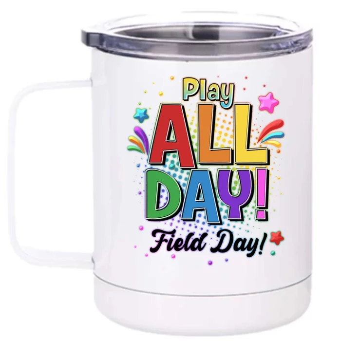 Colorful Play All Day Field Day Front & Back 12oz Stainless Steel Tumbler Cup