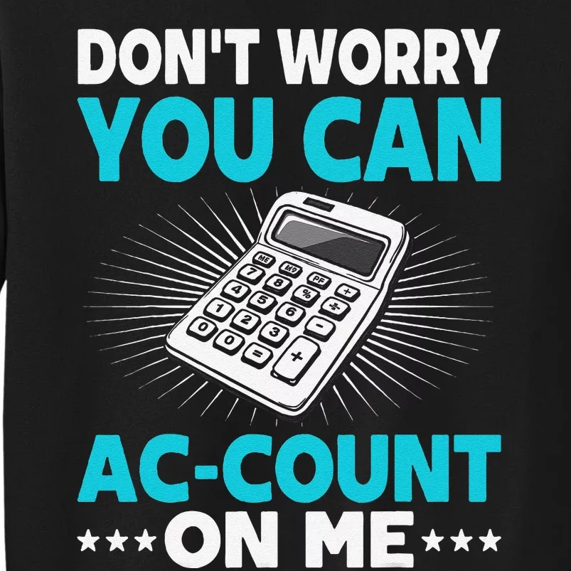 Certified Public Accountant Account Analyst Funny Gift Tall Sweatshirt