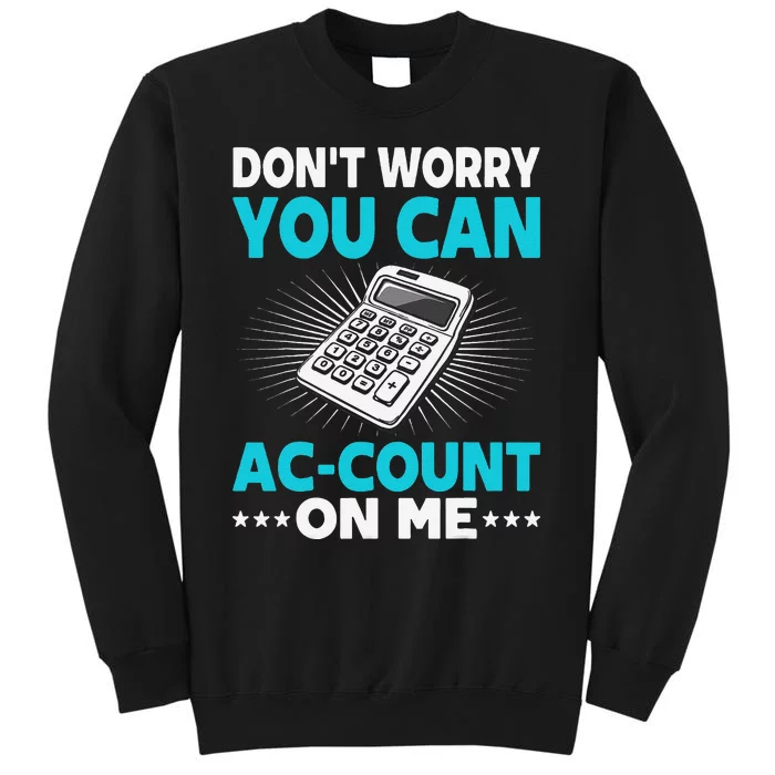 Certified Public Accountant Account Analyst Funny Gift Tall Sweatshirt