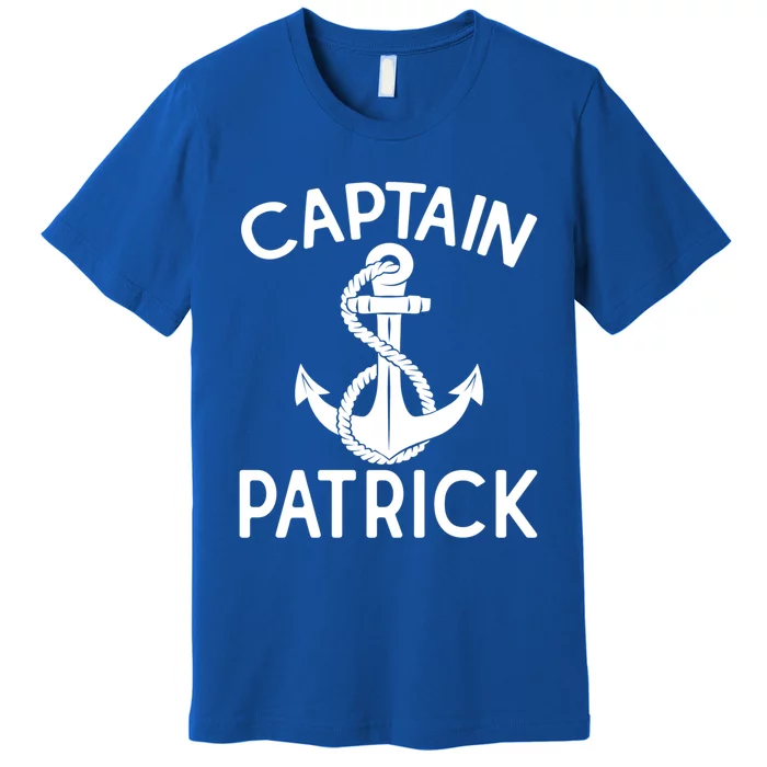 Captain Patrick Anchor Boating Yacht Boat Ship Funny Gift Premium T-Shirt