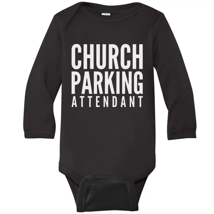 Church Parking Attendant Baby Long Sleeve Bodysuit