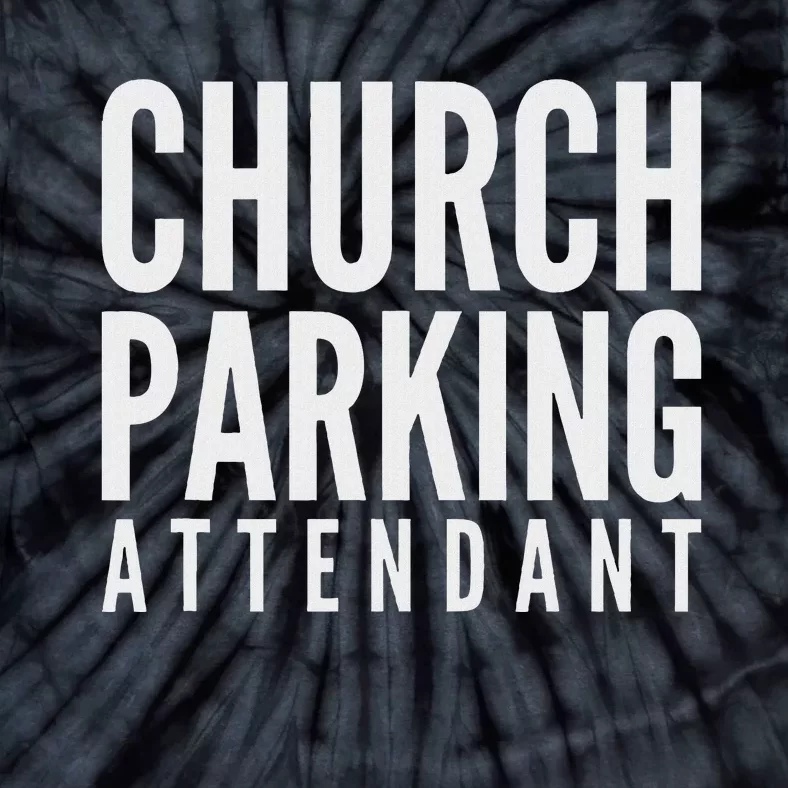 Church Parking Attendant Tie-Dye T-Shirt