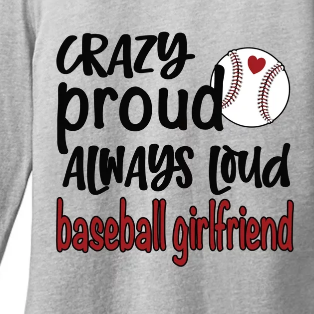 Crazy Proud Always Loud Baseball Friend Gift Womens CVC Long Sleeve Shirt