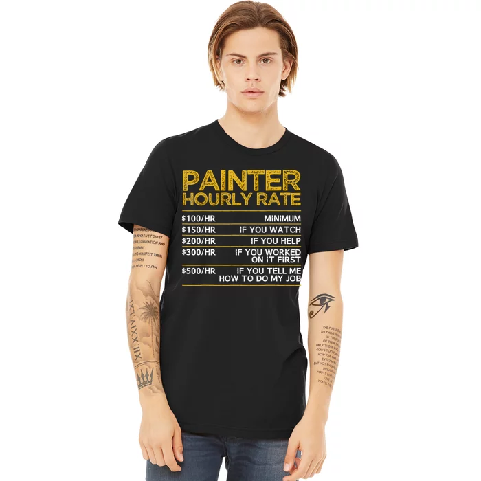 Cool Painter Art For Painting Job House Painter Premium T-Shirt