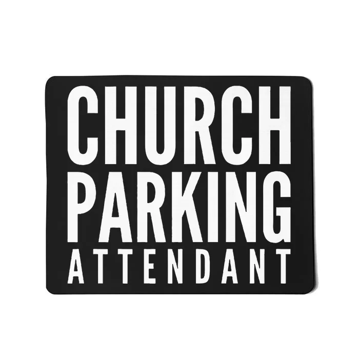 Church Parking Attendant Premium Mousepad