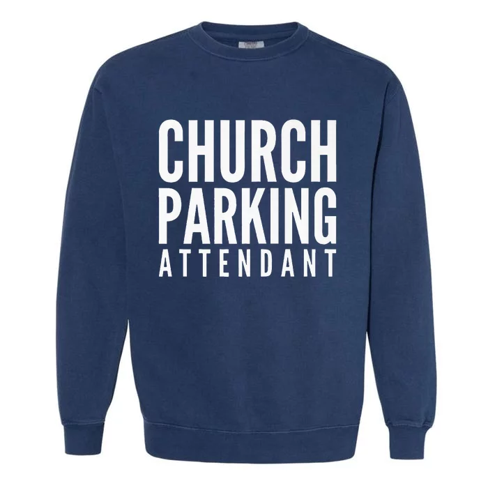 Church Parking Attendant Premium Garment-Dyed Sweatshirt