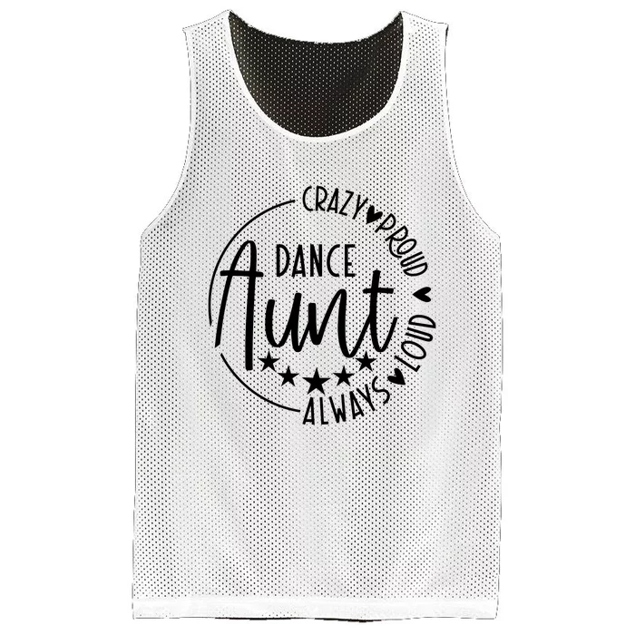 Crazy Proud Always Loud Dance Aunt Mesh Reversible Basketball Jersey Tank