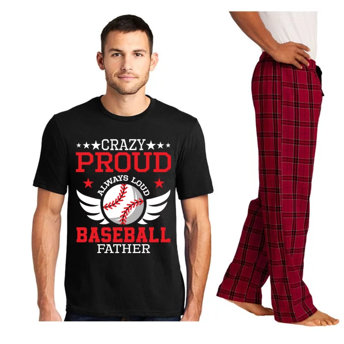 Crazy Proud Always Loud Baseball Father Gift Pajama Set