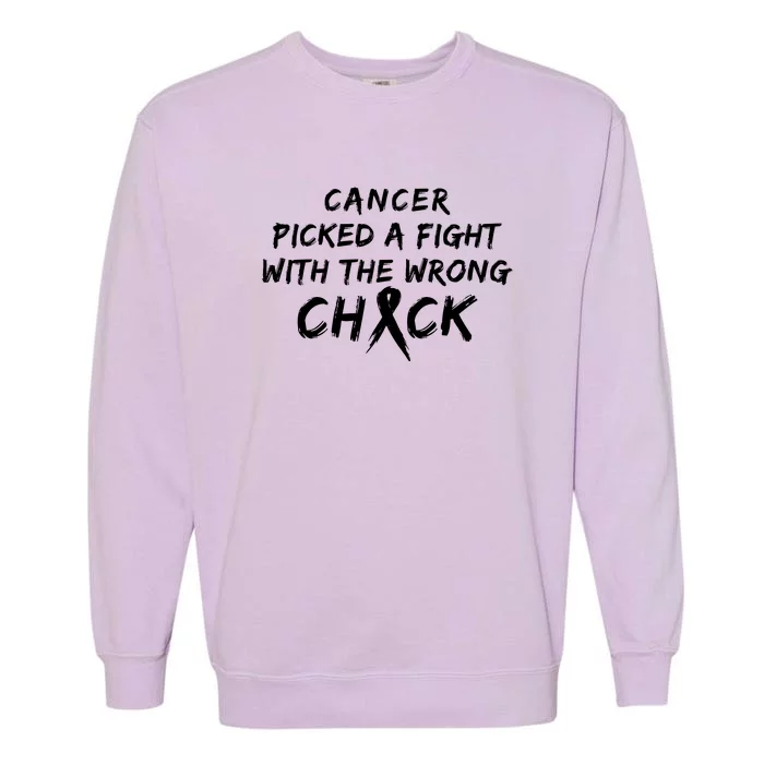 Cancer Picked A Fight With The Wrong Chick Breast Cancer Warrior Awareness Pink Garment-Dyed Sweatshirt