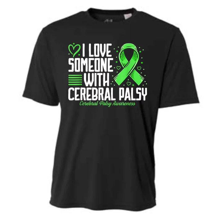 Cerebral Palsy Awareness I Love Someone With Cerebral Palsy Cooling Performance Crew T-Shirt