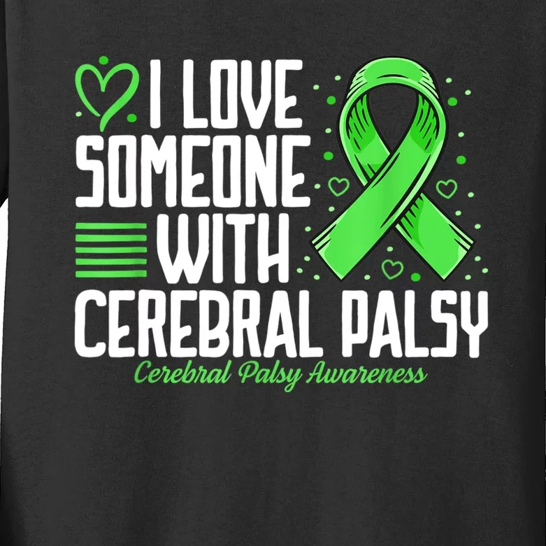 Cerebral Palsy Awareness I Love Someone With Cerebral Palsy Kids Long Sleeve Shirt