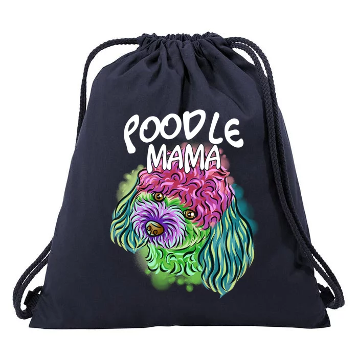 Colorful Pop Art Portrait Poodle Dog Mom Mama Mothers Day Cool Gift Drawstring Bag