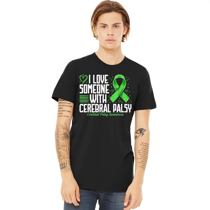 Cerebral Palsy Awareness I Love Someone With Cerebral Palsy Premium T-Shirt