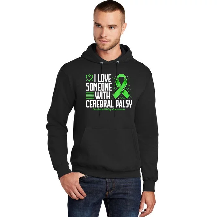 Cerebral Palsy Awareness I Love Someone With Cerebral Palsy Tall Hoodie