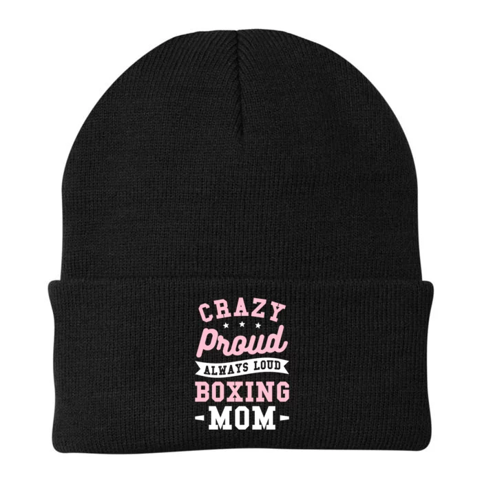 Crazy Proud Always Loud Boxing Mom Boxer Gift Knit Cap Winter Beanie