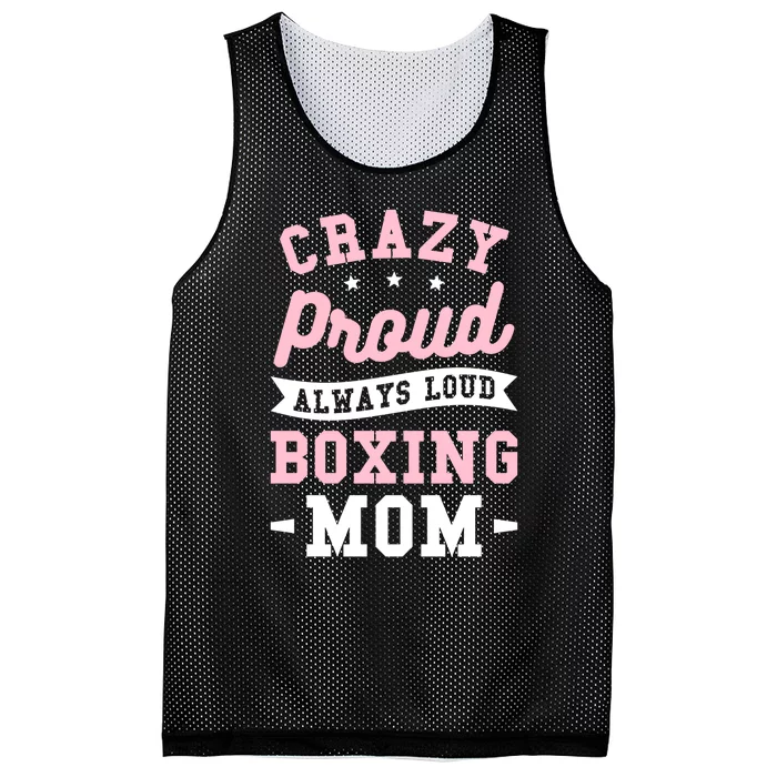 Crazy Proud Always Loud Boxing Mom Boxer Gift Mesh Reversible Basketball Jersey Tank