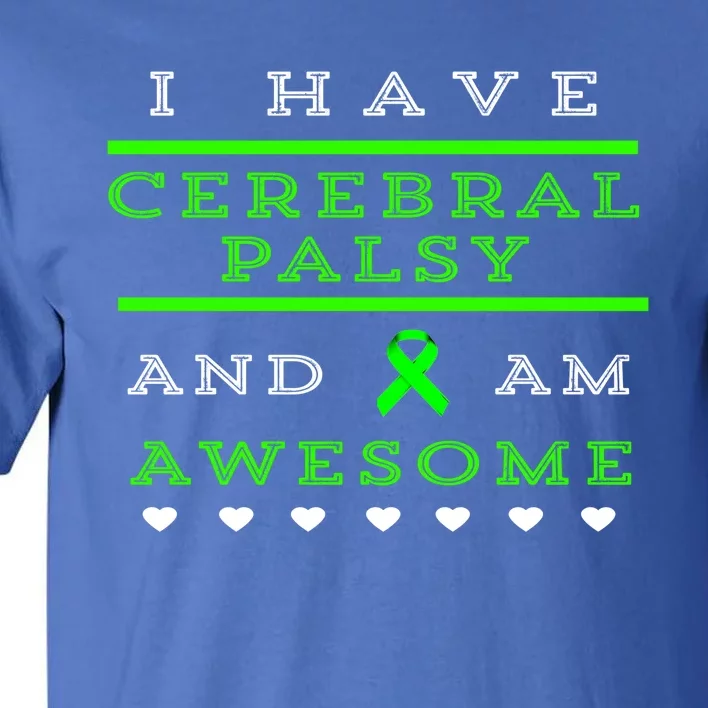 Cerebral Palsy Awareness Gift Tall T-Shirt