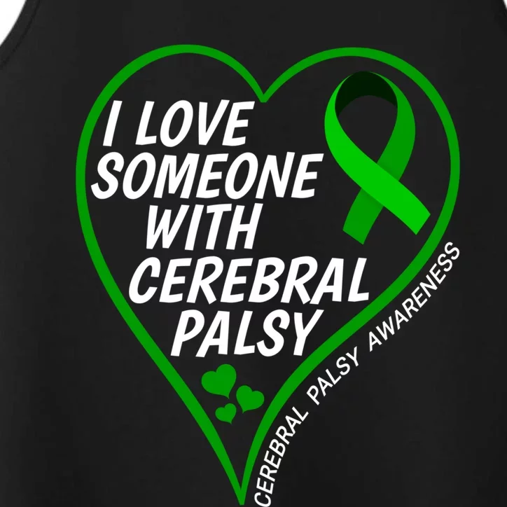 Cerebral Palsy Awareness I Love Someone With Cerebral Palsy Great Gift Performance Tank