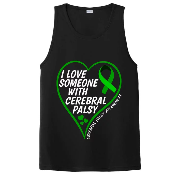 Cerebral Palsy Awareness I Love Someone With Cerebral Palsy Great Gift Performance Tank