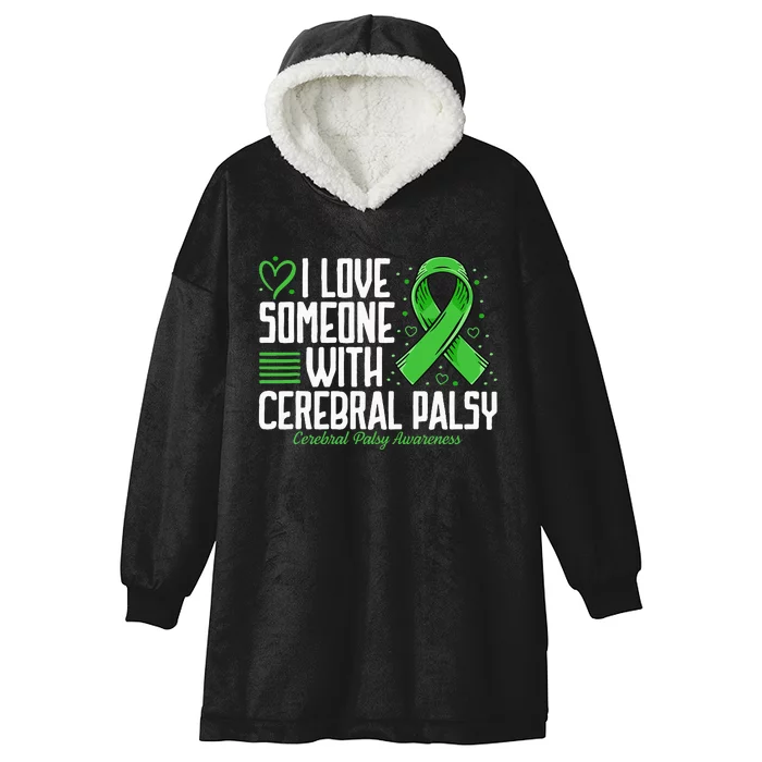 Cerebral Palsy Awareness I Love Someone with Cerebral Palsy Hooded Wearable Blanket