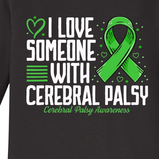 Cerebral Palsy Awareness I Love Someone with Cerebral Palsy Baby Long Sleeve Bodysuit