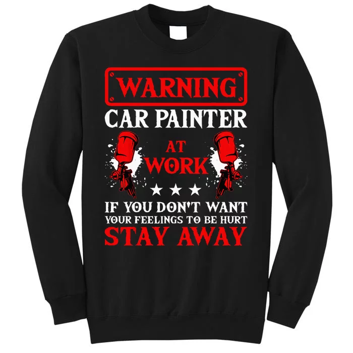 Car Painter Automative Vehicle Detailing Auto Spray Tall Sweatshirt