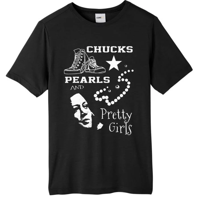 Chucks Pearls And Pretty Kamala Harris Inauguration ChromaSoft Performance T-Shirt