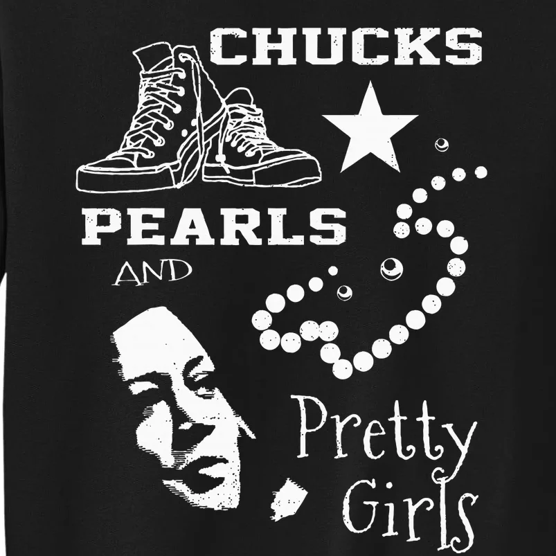 Chucks Pearls And Pretty Kamala Harris Inauguration Tall Sweatshirt