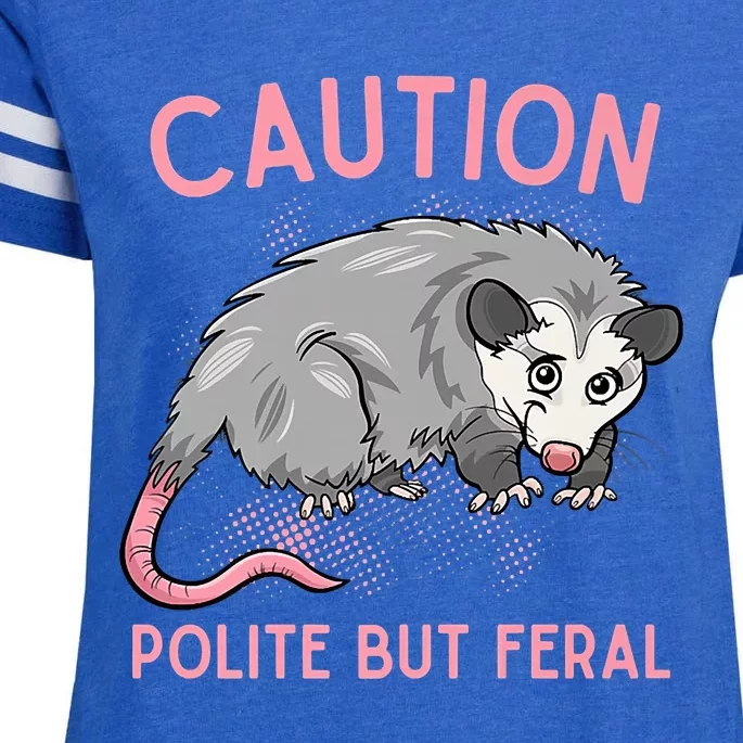 CAUTION POLITE BUT FERAL Funny Opossum Enza Ladies Jersey Football T-Shirt