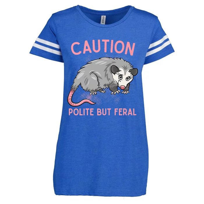 CAUTION POLITE BUT FERAL Funny Opossum Enza Ladies Jersey Football T-Shirt