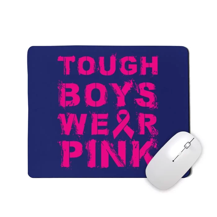 Cool Pink Breast Cancer Awareness Tough Boy Wear Pink Gift Mousepad