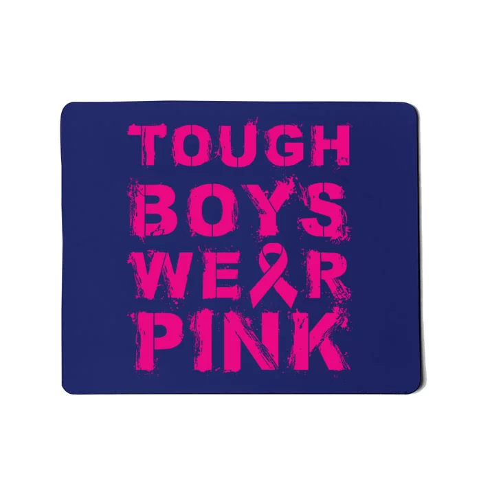 Cool Pink Breast Cancer Awareness Tough Boy Wear Pink Gift Mousepad