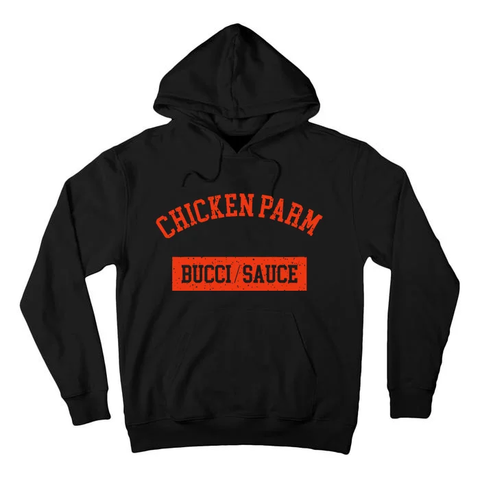 Chicken Parm Bucci Sauce Tall Hoodie