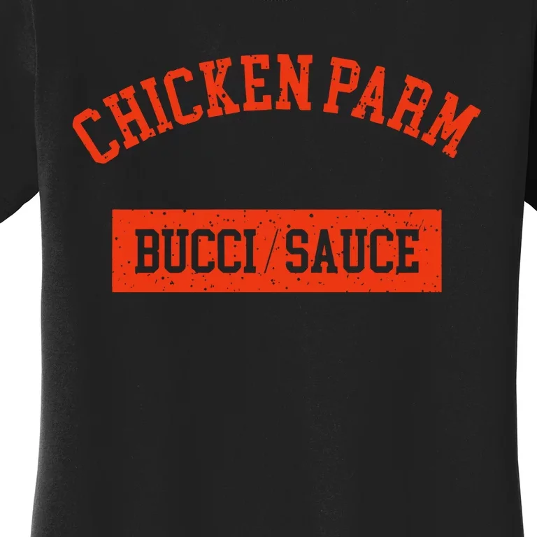 Chicken Parm Bucci Sauce Women's T-Shirt