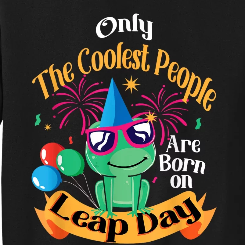 Coolest People Born On Leap Day Birthday Party Cute Sweatshirt