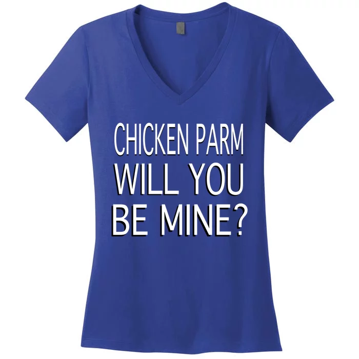 Chicken Parm Be Mine Single Valentine's Gift Women's V-Neck T-Shirt