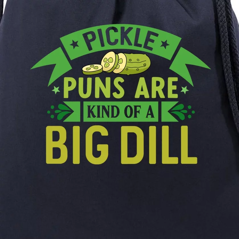 Crunchy Pickle Brine Puns Are Kind Of A Big Vegan Dill Gift Drawstring Bag